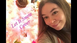 Let It Snow Dean Martin Cover - Nichole337