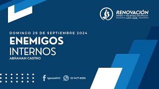 ENEMIGOS INTERNOS - DOMINGO 29 DE SEPTIEMBRE 2024