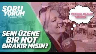 "Seni üzene bir not bırakır mısın?" dedik, "Petrol olsun, yansın" dedi