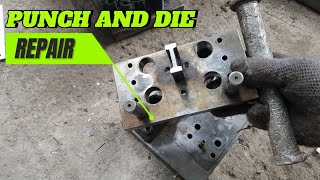 PUNCH and DIE REPAIR