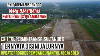 INI DIA EXIT TOL Permintaan Sri Sultan HB X | Update Progres Pembangunan Tol Jogja Solo| Jogonalan