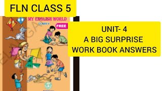 FLN CLASS 5 UNIT-4 A BIG SURPRISE ENGLISH WORK BOOK ANSWERS 2024/25