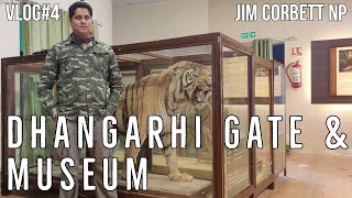 Jim Corbett - Dhikala | Dhangarhi Gate & Museum tour | Corbett Interpretation Centre