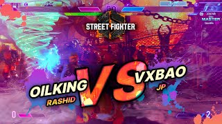 SF6 → OilKing (Rashid) vs Vxbao (JP) - Street Fighter 6