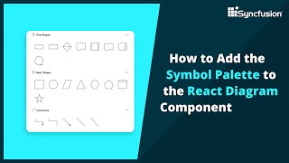 How to Add the Symbol Palette to the React Diagram Component