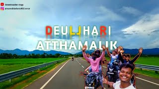 Brotherly wanderlust exploring road trip Atthamalik deulajhari hot spring and manjur dam #athamallik