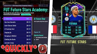 HOW TO COMPLETE THE FUT FUTURE STARS ACADEMY FOFANA QUICKLY! - FIFA 21 Ultimate Team