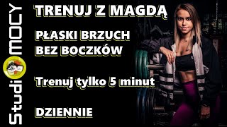 #2 Płaski brzuch i ćwiczenia na boczki, tylko 5 minut dziennie - TRENUJ Z MAGDĄ