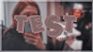 Test! (ᴀɢᴀɪɴ) || quibblcr