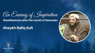 Shaykh Rafiq Sufi on the Evening of Inspiration 16th May 2020 at Noor Ul Islam