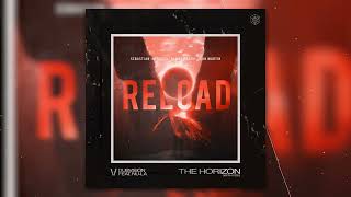 DubVision vs Sebastian Ingrosso,Tommy Trash & Jhon Martin - The Horizon Vs Reload (FatLey Mashup)