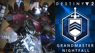 Destiny 2: Grandmaster Nightfall - Lake of Shadows (no commentary)