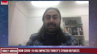 How COVID-19 has impacted Turkey's Syrian refugees