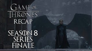 Game of Thrones Series Finale Recap - Season 8 Episode 6 - Legendary Dissapointment?