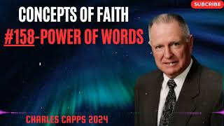 Charles Capps 2024  - Concepts of Faith #158 Power of Words