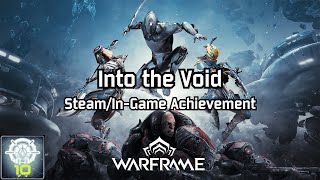 Warframe | Steam/In-Game Achievement, Into the Void