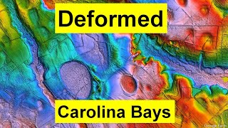 Deformed Carolina Bays