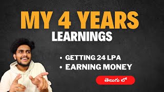 My Learnings in 4 Years of College | Secret of My 24 LPA