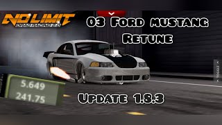 No Limit Drag Racing 2.0: 03 Ford Mustang Cobra 5.65 Second Retune (Update 1.8.3)