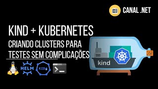 kind + Kubernetes: criando clusters para testes sem complicações