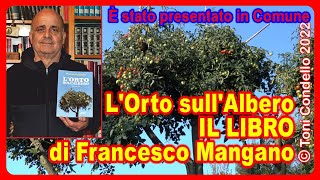 L’Orto sull’Albero, il LIBRO di Francesco Mangano - by Toni Condello