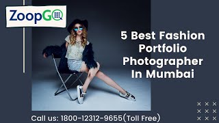 5 Best Fashion Portfolio Photographer In Mumbai