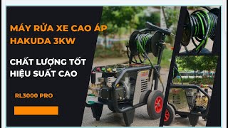 Test siêu phẩm Máy Rửa Xe Cao Áp Hakuda 3Kw RL3000 Pro Piston Sứ