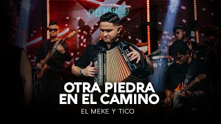 El Meke y Tico Vega - Otra Piedra En El Camino [D1STINTO - #EnVivo]