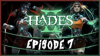 Hades II Early Access, full play through, Ep. 7!