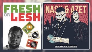 Nash ft. Azet - Crack, Koks, Piece Unternehmen (Review) | FRESH or LESH