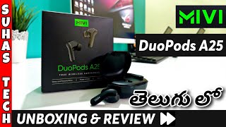 Mivi Duopods A25 Unboxing and Review | Best Earbuds under 1500 | in Telugu