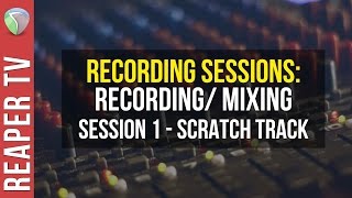 How to Record / Mix a Song in Reaper DAW - Part 1