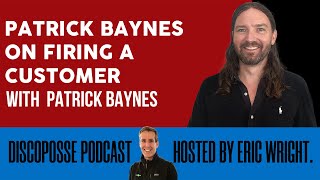 Nerdwise | Patrick Baynes on Firing a Customer