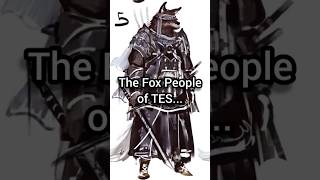 The Forgoten Fox People of TES... #tes #skyrim #eso #elderscrollsonline #bethesda #lore #deeplore