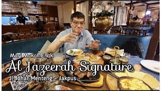 Mari Makan Enak di AL JAZEERAH SIGNATURE, jl Johar Menteng - Jakpus