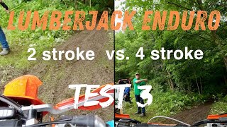 2024 Lumberjack Enduro | Test 3 | 2 stroke vs 4 stroke