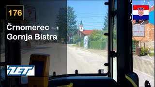 [4K] 🇭🇷 Cab Ride: ZET ZAGREB BUS | 176: Črnomerec → Gornja Bistra | Mercedes-Benz Citaro I G