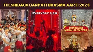 DONT MISS THIS CHANCE TO EXPERIENCE - 4 AM BHASMA AARTI AT TULSHIBAUG GANPATI PUNE  2023