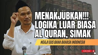 LUAR BIASA‼️LOGIKA AL QURAN GUS BAHA BAHASA INDONESIA #gusbaha