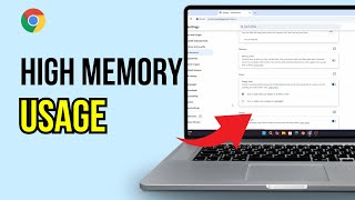 How To Fix Google Chrome High Memory Usage