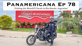 Panamericana Ep78 - "Visiting the MotoGP Circuit in Rio Hondo, Argentina".