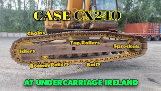 Case CX240 at Undercarriage Ireland