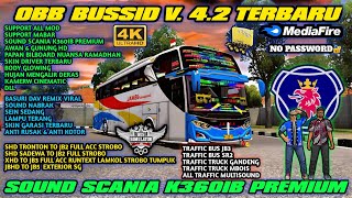 OBB BUSSID V4.2 TERBARU SOUND SCANIA K360IB PREMIUM GRAFIK SUPER HD