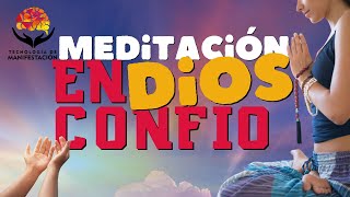 EN DÍOS CONFÍO | Mantra | Meditación | Conecta con DIOS