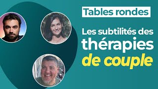 Les subtilités des thérapies de couple