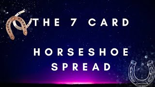 The Horseshoe spread in Tarot card reading