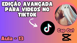 Como Editar Vídeos para TikTok  no CapCut - Aula 13