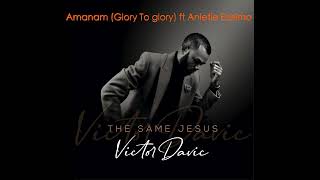 Amanam (Glory To glory)  Victor Davic ft Anietie Ezeimo