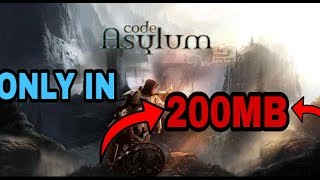 [200MB] CODE ASYLUM HIGHLY COMPRESSED GAME FOR ANDROID IN  ONLY 200 MB