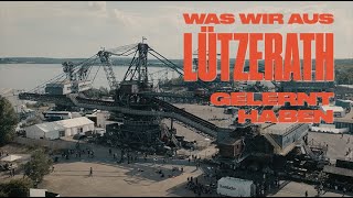 Was wir aus LÜTZERATH gelernt haben: Wozu Tagebau-Bagger gut sind!